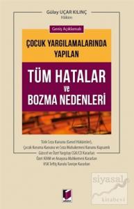 Geniş Açıklamalı Çocuk Yargılamalarında Yapılan Tüm Hatalar ve Bozma Nedenleri