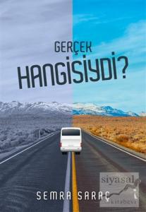 Gerçek Hangisiydi?