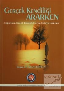 Gerçek Kendiliği Ararken