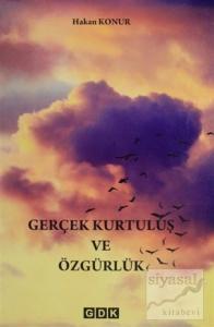 Gerçek Kurtuluş ve Özgürlük