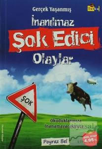 Gerçek Yaşanmış İnanılmaz Şok Edici Olaylar