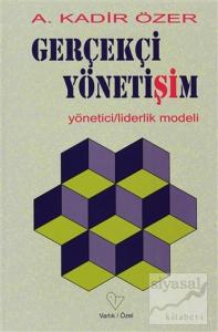 Gerçekçi Yönetişim Yönetici / Liderlik Modeli