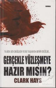 Gerçekle Yüzleşmeye Hazır Mısın?