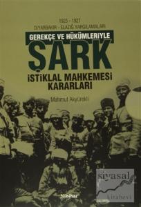 Gerekçe ve Hükümleriyle Şark İstiklal Mahkemesi Kararları (2 Cilt Takım)