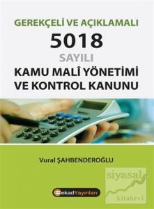 Gerekçeli ve Açıklamalı 5018 Sayılı Kamu Mali Yönetimi ve Kontrol Kanunu