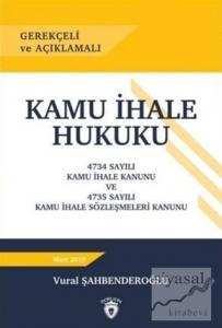 Gerekçeli ve Açıklamalı Kamu İhale Hukuku