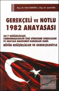 Gerekçeli ve Notlu 1982 Anayasası