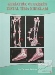 Geriatrik Ve Erişkin Distal Tibia Kırıkları