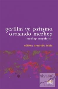 Gerilim ve Çatışma Arasında Mezhep