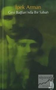 Gesi Bağları'nda Bir Sabah