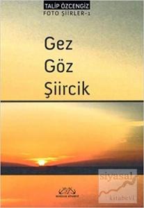 Gez Göz Şiircik (Ciltli)