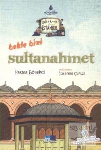Geze Toza İstanbul - 2 : Bekle Bizi Sultanahmet