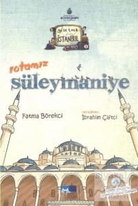 Geze Toza İstanbul - 3 : Rotamız Süleymaniye