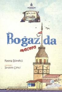 Geze Toza İstanbul - 4 : Boğazda Macera