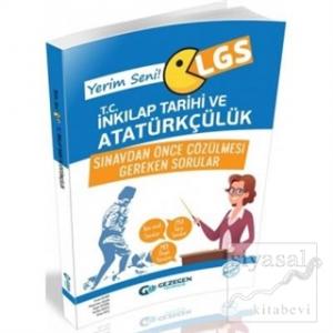 Gezegen LGS Yerim Seni İnkılap Tarihi ve Atatürkçülük Sınavdan Önce Çözülmesi Gereken Sorular