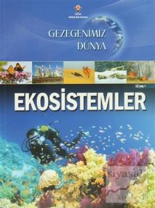 Gezegenimiz Dünya Ekosistemler