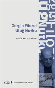 Gezgin Filozof Uluğ Nutku