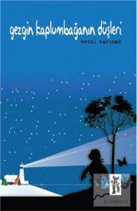 Gezgin Kaplumbağanın Düşleri