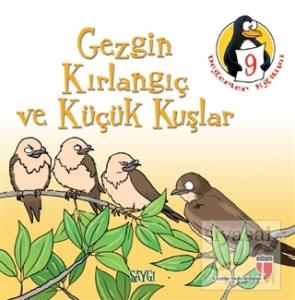 Gezgin Kırlangıç ve Küçük Kuşlar - Saygı (Küçük Boy) Gezgin Kırlangıç ve Küçük Kuşlar - Saygı (Küçük Boy)