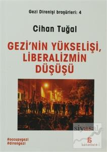 Gezi 'nin Yükselişi, Liberalizmin Düşüşü