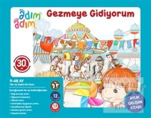 Gezmeye Gidiyorum - 30. Ay Gelişim Kitabı