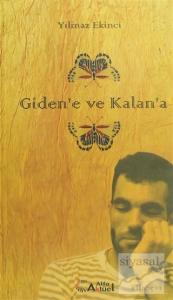 Giden'e ve Kalan'a
