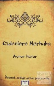 Gidenlere Merhaba