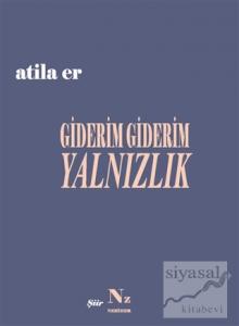 Giderim Giderim Yalnızlık