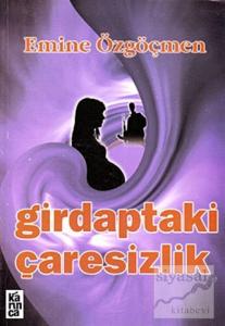 Girdaptaki Çaresizlik