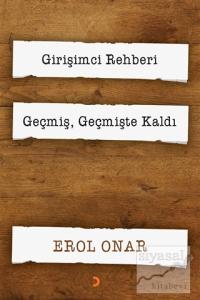 Girişimci Rehberi - Geçmiş, Geçmişte Kaldı (2 Kitap Takım)