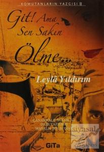 Git! Ama Sen Sakın Ölme