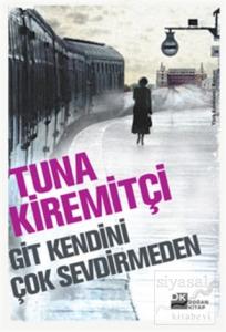 Git Kendini Çok Sevdirmeden