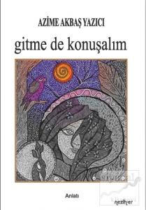 Gitme de Konuşalım