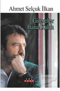 Gitmeler Bana Kaldı