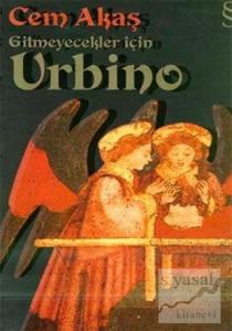 Gitmeyecekler İçin Urbino