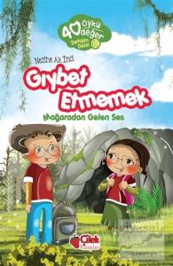 Gıybet Etmemek - 40 Öykü 40 Değer