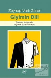 Giyimin Dili Siyasal İletişimde Giyim Kodlarının Rolü