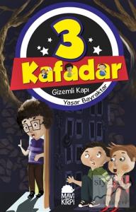 Gizemli Kapı - 3 Kafadar