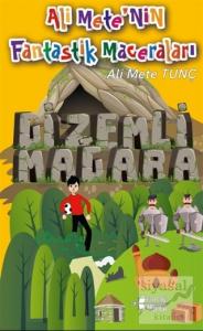 Gizemli Mağara - Ali Mete'nin Fantastik Maceraları