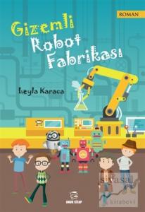 Gizemli Robot Fabrikası