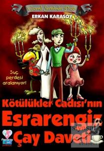 Gizemli Serüvenler Dizisi 4 - Kötülükler Cadısı'nın Esrarengiz Çay Daveti