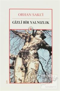 Gizli Bir Yalnızlık