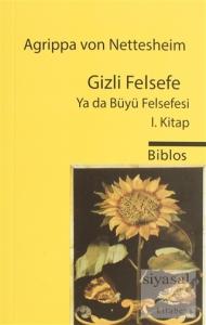 Gizli Felsefe Ya da Büyü Felsefesi 1. Kitap