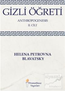 Gizli Öğreti - Anthropogenesis 2. Cilt
