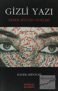 Gizli Yazı Ekber Ağa'nın Notları