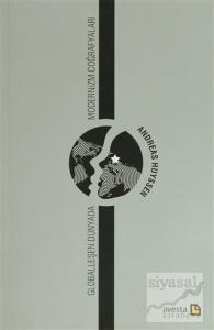 Globalleşen Dünyada Modernizm Coğrafyaları