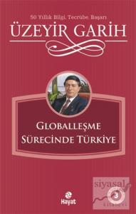Globalleşme Sürecinde Türkiye