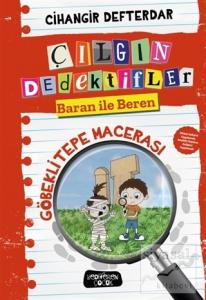 Göbeklitepe Macerası - Çılgın Dedektifler Baran ile Beren (Ciltli)