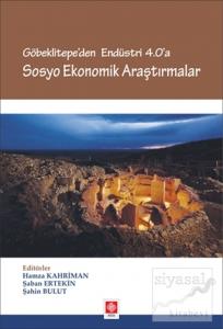 Göbeklitepe'den Endüstri 4.0'a - Sosyo Ekonomik Araştırmalar