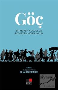 Göç - Bitmeyen Yolculuk Bitmeyen Yorgunluk